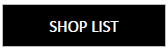 SHOP LIST